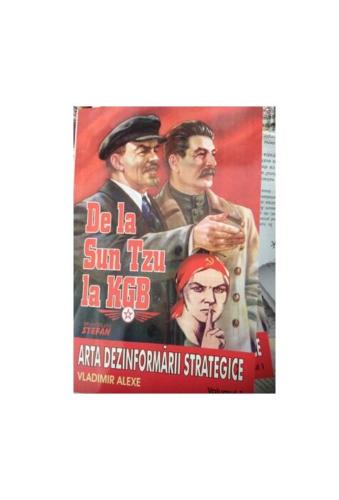 Copertă produs De la Sun Tzu la KGB. Arta dezinformării strategice (Vol. I)