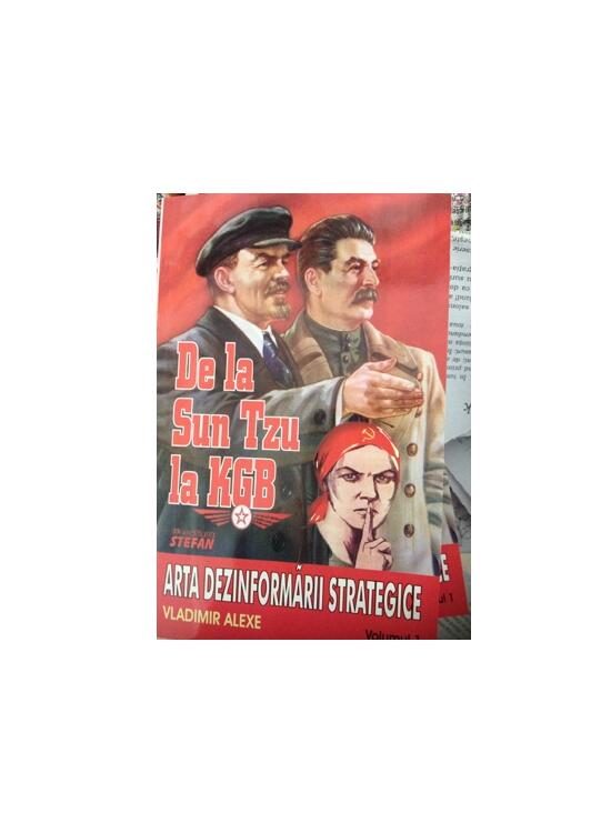 Copertă produs De la Sun Tzu la KGB. Arta dezinformării strategice (Vol. I) - gallery big 1