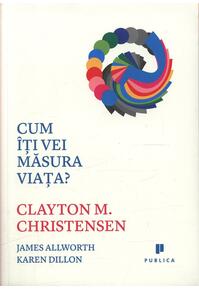 Copertă produs Cum îți vei măsura viața?