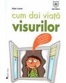 Copertă produs Cum dai viaţă visurilor - thumb 1