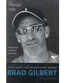 Copertă produs Brad Gilbert. Câștigă urât. Războiul mental în tenis - thumb 1