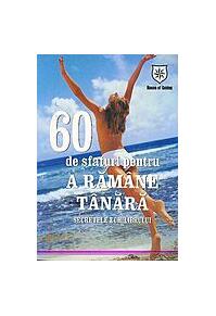 Copertă produs 60 de sfaturi pentru a rămâne tânără