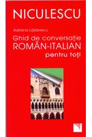 Ghid de conversaţie rom&acirc;n-italian pentru toţi