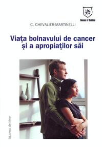 Copertă produs Viaţa bolnavului de cancer şi a apropiaţilor săi