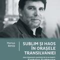 Copertă produs Sublim şi haos &icirc;n oraşele Transilvaniei. Zece răspunsuri esenţiale de la un expert - gallery small 