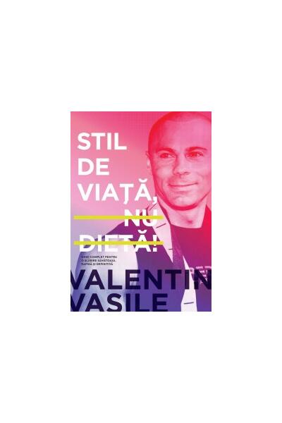 Stil de viaţă, nu dietă!