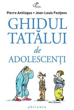 Copertă produs Ghidul tatălui de adolescenţi