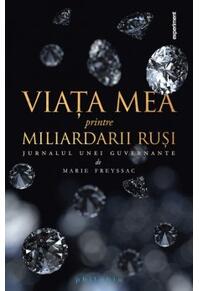Copertă produs Viaţa mea printre miliardarii ruşi. Jurnalul unei guvernante