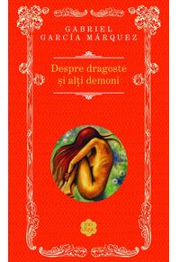 Copertă produs Despre dragoste şi alţi demoni