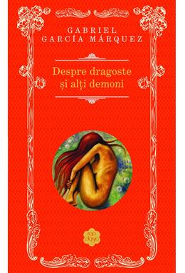 Copertă produs Despre dragoste şi alţi demoni