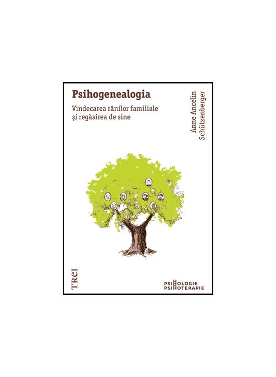 Copertă produs Psihogenealogia. Vindecarea rănilor familiale şi regăsirea de sine - gallery big 1