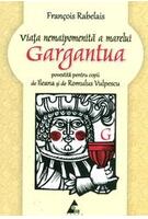 Imagine produs Viaţa nemaipomenită a marelui Gargantua, povestită pentru copii