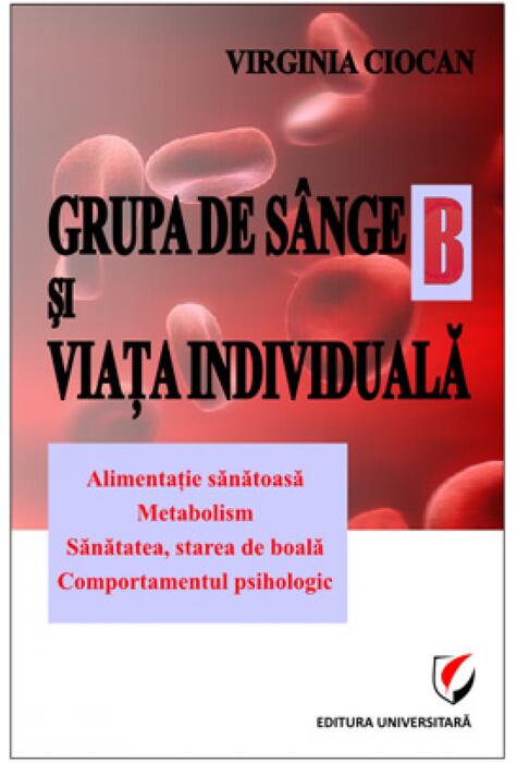 Copertă produs Grupa de s&acirc;nge B şi viaţa individuală