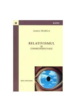 Copertă produs Relativismul şi consecinţele sale