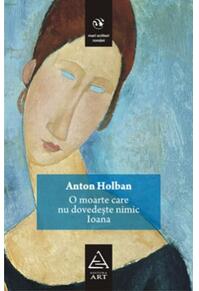 Copertă produs O moarte care nu dovedeşte nimic. Ioana