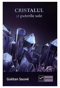 Copertă produs Cristalul si puterile sale
