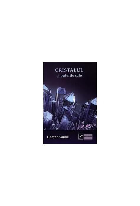 Copertă produs Cristalul si puterile sale