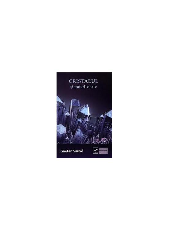 Copertă produs Cristalul si puterile sale - gallery big 1