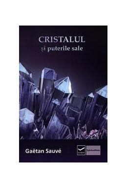 Copertă produs Cristalul si puterile sale
