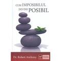 Copertă produs Cum imposibilul devine posibil - gallery small 