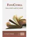 Copertă produs FotoCitirea. Cum să citeşti o carte &icirc;n 7 minute - thumb 1