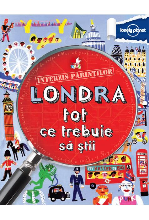 Copertă produs Interzis părinţilor. Londra. Tot ce trebuie să ştii