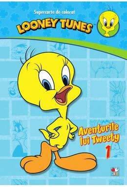 Copertă produs Looney Tunes. Aventurile lui Tweety