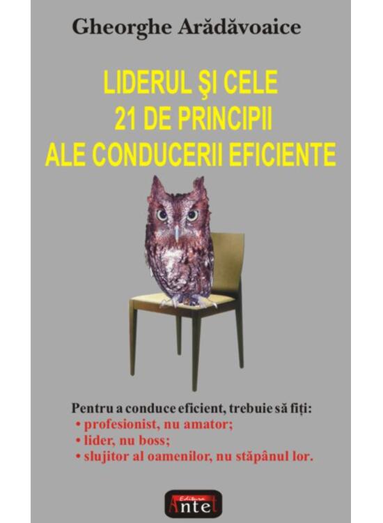 Copertă produs Liderul şi cele 21 de principii ale conducerii eficiente - gallery big 1