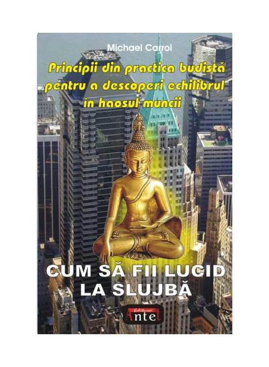 Copertă produs Cum să fii lucid la slujbă - gallery big 1