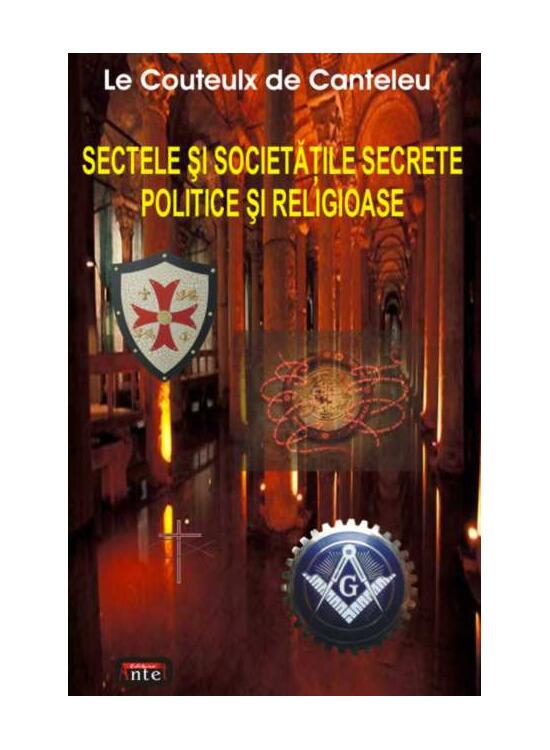 Copertă produs Sectele şi societăţile secrete politice şi religioase - gallery big 1