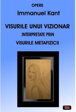 Copertă produs Visurile unui vizionar. Interpretate prin visurile metafizicii