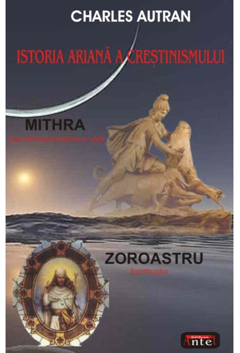 Copertă produs Istoria ariană a creştinismului. Mithra