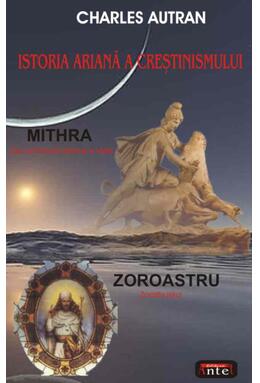 Copertă produs Istoria ariană a creştinismului. Mithra
