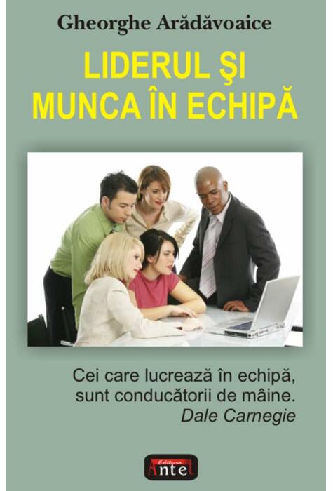 Copertă produs Liderul şi munca &icirc;n echipă