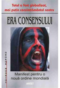 Copertă produs Era consensului. Manifest pentru o nouă ordine mondială
