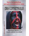 Copertă produs Era consensului. Manifest pentru o nouă ordine mondială - thumb 1