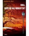 Copertă produs Omul, muritor sau nemuritor? - thumb 1
