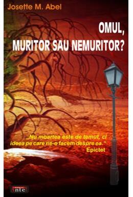Copertă produs Omul, muritor sau nemuritor?