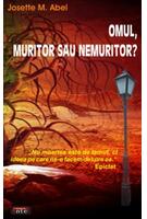Omul, muritor sau nemuritor?