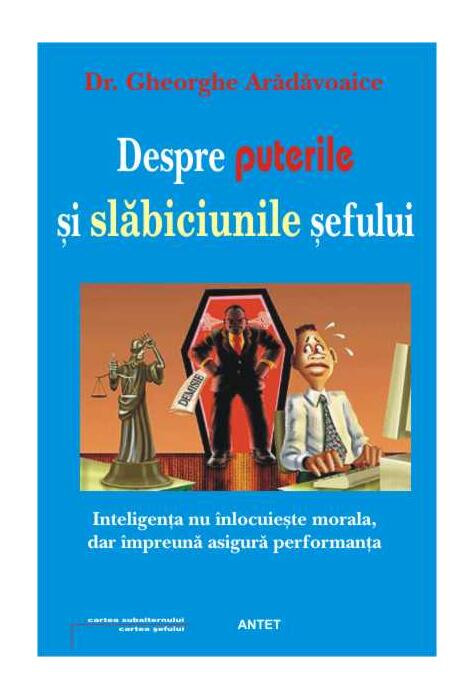 Copertă produs Despre puterile și slăbiciunile șefului