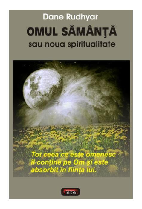 Copertă produs Omul săm&acirc;nţă sau noua spiritualitate