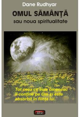 Copertă produs Omul săm&acirc;nţă sau noua spiritualitate