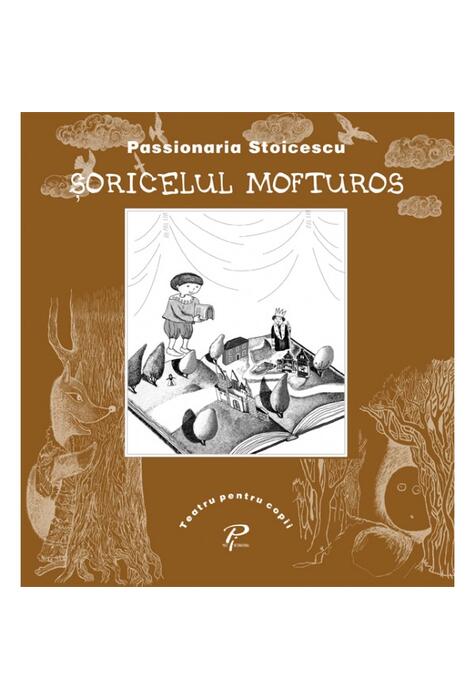 Copertă produs Şoricelul mofturos. Teatru pentru copii