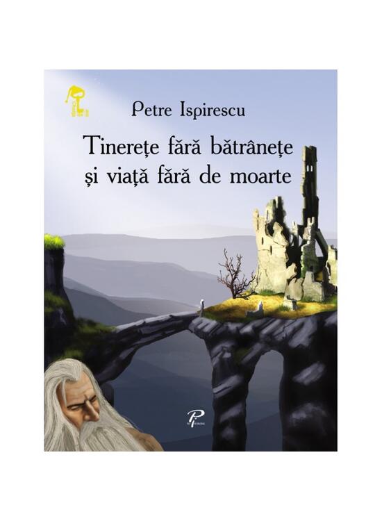 Copertă produs Tinereţe fără bătrâneţe şi viaţă fără de moarte. Cheița de aur - gallery big 1