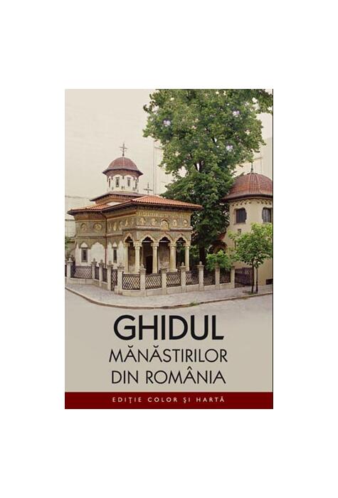 Copertă produs Ghidul mănăstirilor din România (color)