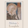 Copertă produs Meditaţii la Evanghelii - gallery small 