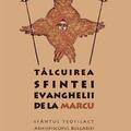Copertă produs T&acirc;lcuirea Sfintei Evanghelii de la Marcu (Vol. 2) - gallery small 