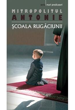 Copertă produs Şcoala rugăciunii