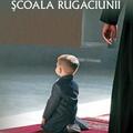 Copertă produs Şcoala rugăciunii - gallery small 