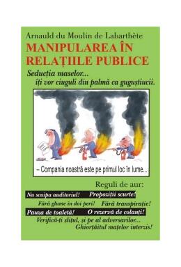 Copertă produs Manipularea &icirc;n relaţiile publice